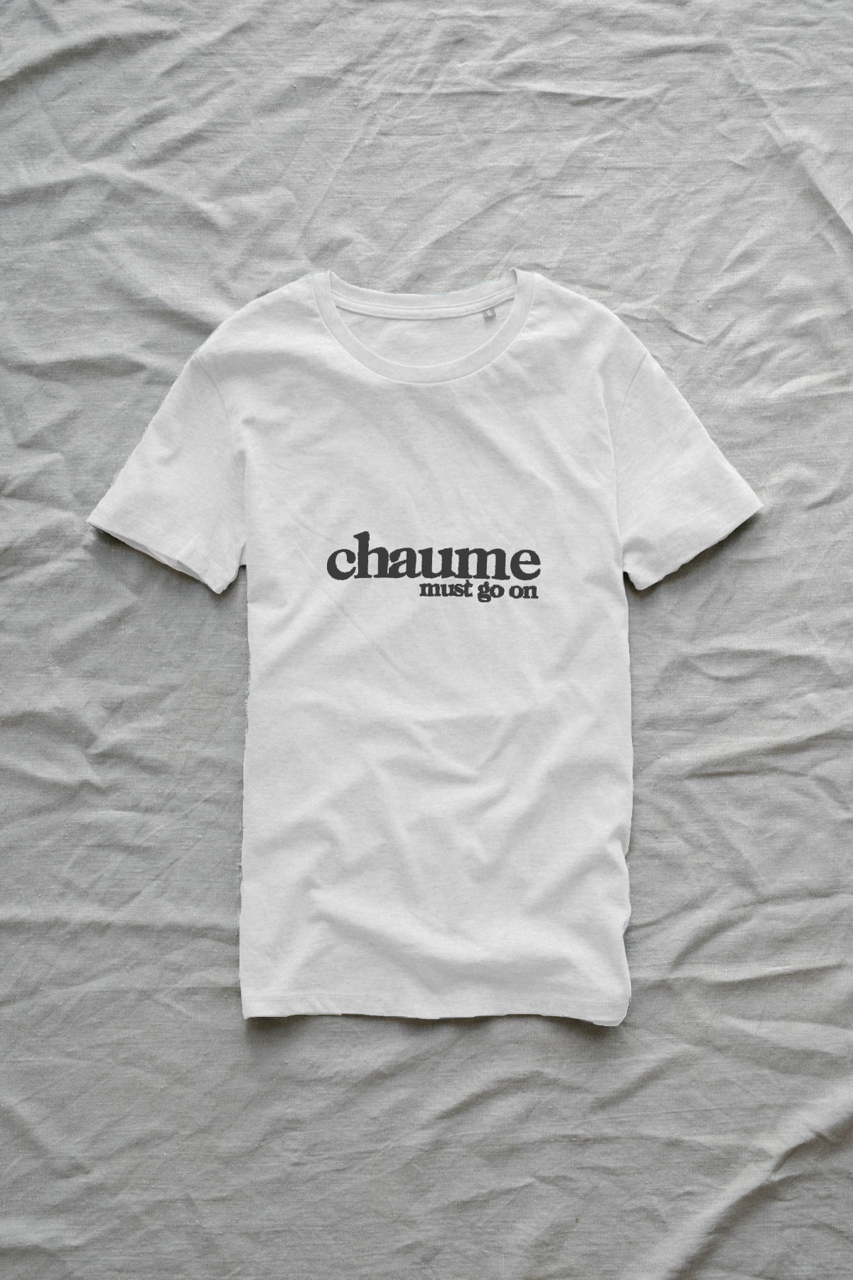 Tee shirt blanc - "Chaume must go on"