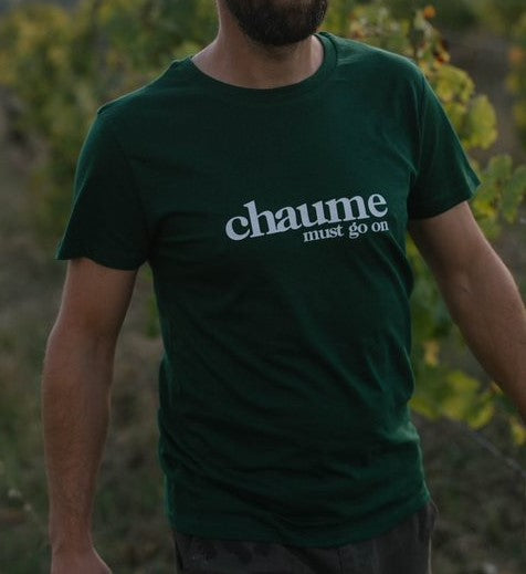 Tee shirt Vert - "Chaume must go on"