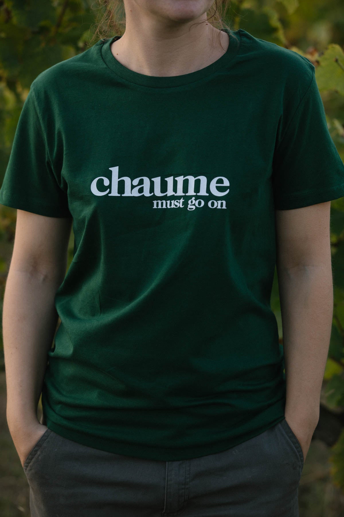 Tee shirt Vert - "Chaume must go on"